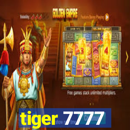 tiger 7777